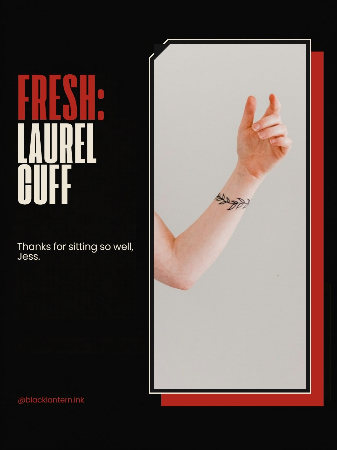 Example tattoo post filled in: Fresh: Laurel cuff, with a photo of a fresh fine-line wrist tattoo