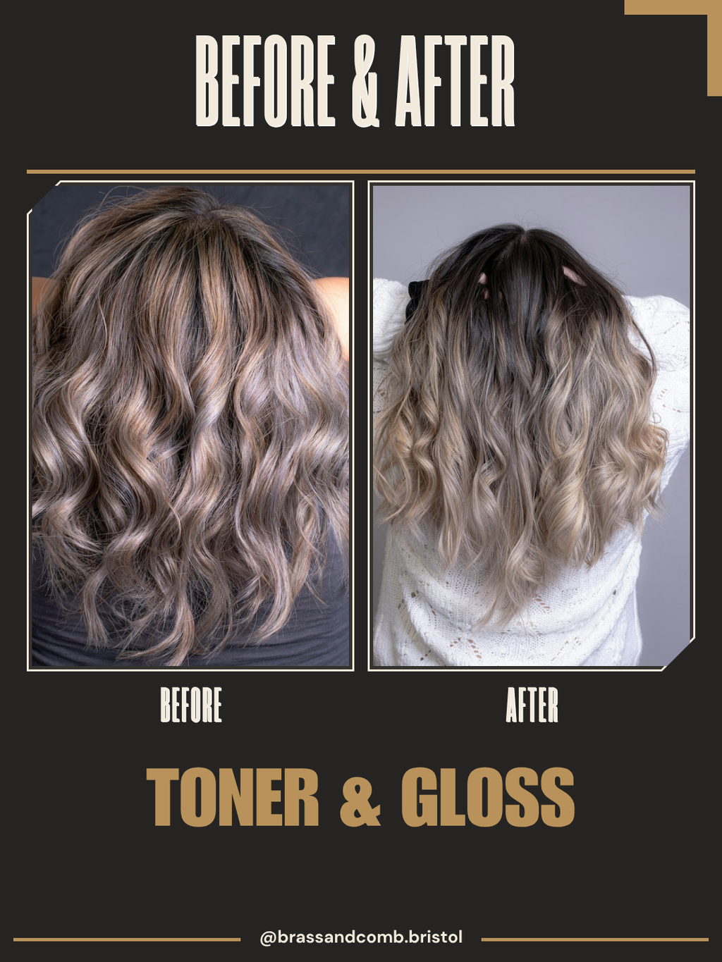 Before and after post example: Toner & gloss