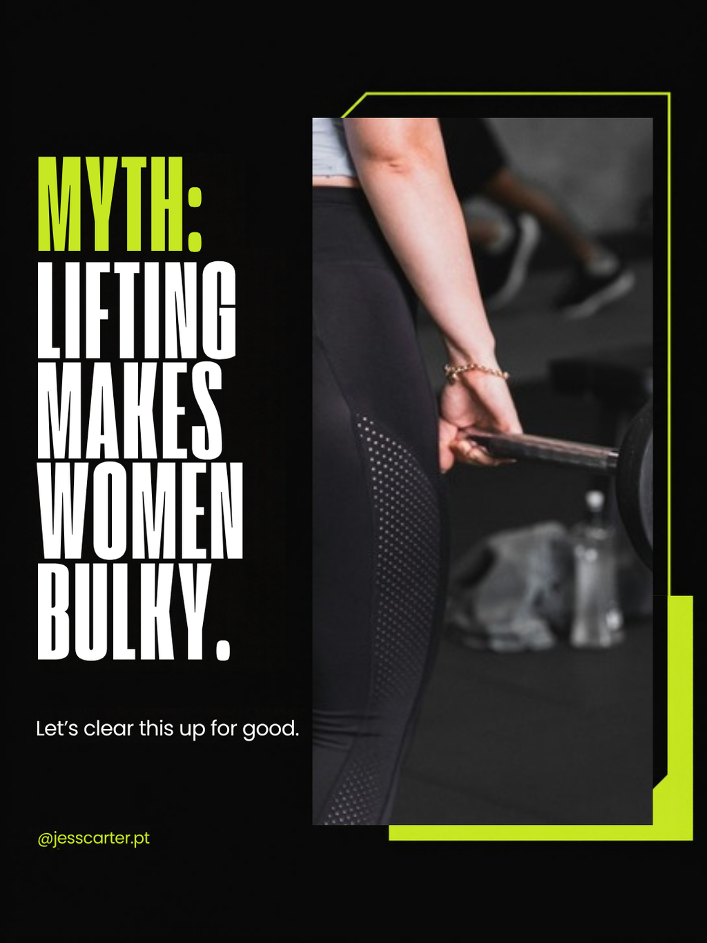 Example myth-buster post: Myth, lifting makes women bulky, with barbell photo