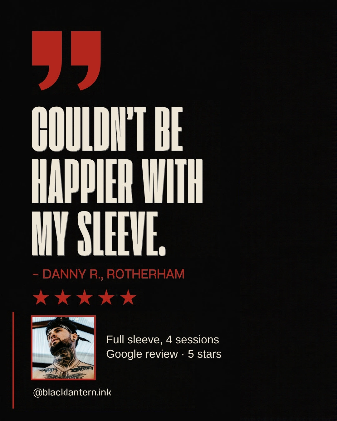 Example tattoo client review post filled in: Couldn't be happier with my sleeve, five stars