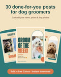Dog Groomer Pack: 30 done-for-you Instagram posts for dog groomers, shown filled in with real dog photos. Edit in free Canva, instant download.
