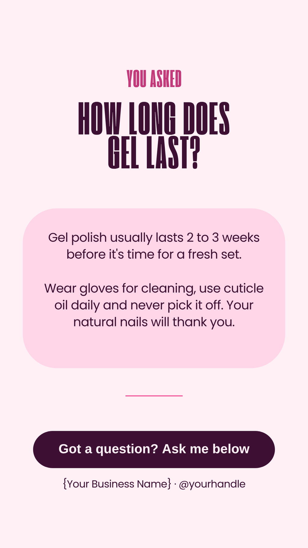 How long does gel last FAQ Story template
