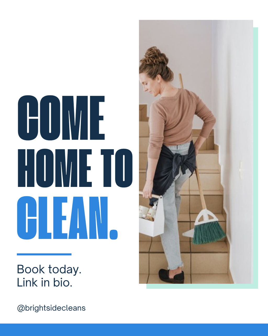 Example cleaning business Instagram post: come home to clean, book today